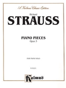 Piano Pieces Opus 3 by Strauss R for Piano