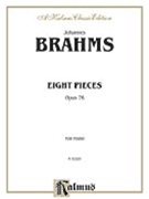 Eight Pieces Opus 76 by Brahms Johannes for Piano