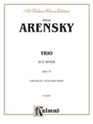 Trio In D Minor Opus 32 by Arensky Anton Stepanovich for Piano Trio