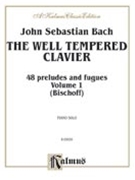 Well-Tempered Clavier I by Bach Johann Sebastian - Bischoff - for Piano