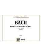 Complete Organ Works Volume 2 by Bach Johann Sebastian for Organ