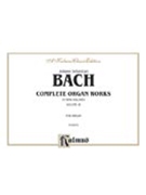 Complete Organ Works Volume 3 by Bach Johann Sebastian for Organ