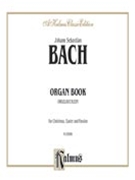 Organbook (Orgelbuchlein) by Bach Johann Sebastian for Organ