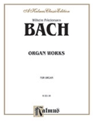 Organ Works by Bach Wilhelm Friedemann for Organ