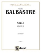 Noels Book 2 by Balbastre Claude-Benigne for Organ