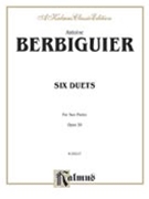 Six Duets Op. 59 by Berbiguier Benoit for Flute