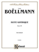 Suite Gothique Opus 25 by Boellmann for Organ