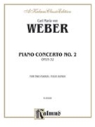 Concerto #2 Opus 32 by Weber Carl Maria von for 2 Piano 4 Hands
