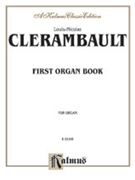 First Organ Book by Clerambault Louis-Nicolas for Organ