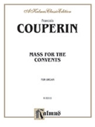 Mass For The Convents by Couperin Francois for Organ