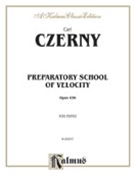 Op 636 Preparatory School Of Velocity by Czerny Carl for Piano