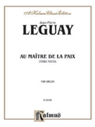 Au Maitre De La Paix by Leguay Jean-Pierre for Organ