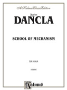 School of Mechanism Op. 74 by Dancla Charles for Violin