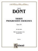 Thirty Progressive Exercises Op. 38 by Dont Jakob for Violin