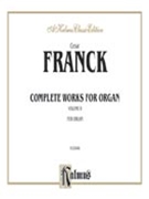 Organ Works Complete Volume 2 by Franck for Organ