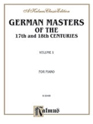 German Masters of the 17th and 18th Century by Various for Piano (Volume 1)