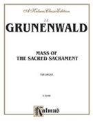 Mass of the Sacred Sacrament by Jean-Jacques Grun for Organ
