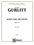 Album For The Young Opus 140 by Gurlitt Cornelius for Piano
