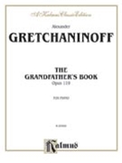 Grandfather's Book by Gretchaninov Alexander for Piano