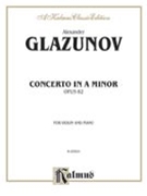 Concerto In A Minor Opus 82 by Glazunov Alexander for Violin and Piano