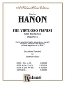 Virtuoso Pianist Volume 2 by Hanon Charles-Louis for Piano