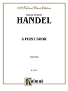 First Book by Handel George Frideric for Piano