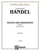 Suites & Chaconnes Volume 2 by Handel George Frideric for Piano