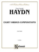 8 Various Compositions by Haydn for Piano