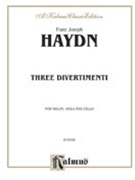 Three Divertimenti by Haydn Joseph for String Trio