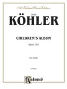 Children's Album Opus 210 by Kohler for Piano