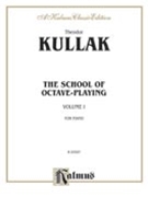School Of Octave Playing I by Kullak for Piano