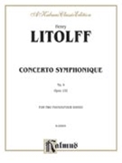 Concerto Symphonique #4 Opus 102 by Litolff for 2 Piano 4 Hands