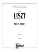 Organ Works Volume 2 by Liszt Franz for Organ