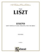 Legend: St Francis Walking Over The Wave by Liszt Franz for Piano