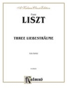 Liebestraeume by Liszt Franz for Piano
