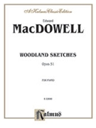 Woodland Sketches Opus 51 by MacDowell Edward for Piano