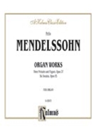 Organ Works by Mendelssohn Felix for Organ