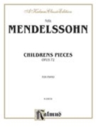 Children's Pieces 6 Opus 72 by Mendelssohn Felix for Piano