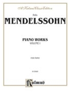 Complete Works Volume 1 by Mendelssohn Felix for Piano