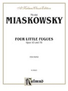 Four Little Fugues Op. 43 78 by Miaskovsky Nikolai for Piano