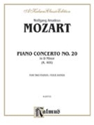 Piano Concerto No. 20 in D Minor K. 466 by Mozart Wolfgang Amadeus for Piano