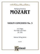 Violin Concerto No. 3 in G Major K. 216 by Mozart Wolfgang Amadeus for Violin