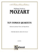 10 Famous String Quartets by Mozart Wolfgang Amadeus for Str Quartet