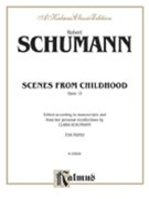Scenes From Childhood Opus 15 by Schumann - Schumann Clara - for Piano