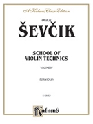 School of Violin Technics Op. 1 Volume IV by Sevcik Otakar for Violin