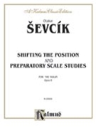 Shifting the Position and Prep. Scale Studies Op. 8 by Sevcik Otakar for Violin