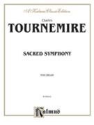 Sacred Symphony by Tournemire for Organ Solo