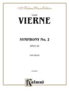 Symphony #2 Opus 20 by Vierne for Organ Solo