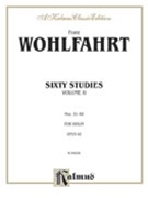 Sixty Studies Op. 45 Volume II (Nos. 31-60) by Wohlf Karl Adrian for Violin