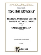 Festival Overture on the Danish National Hymn Op. 15 and Capri by Tchaikovsky Pyotr Ilyich for Piano
